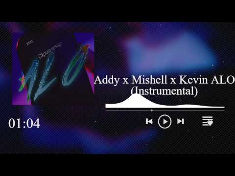 Addy x Mishell x Kevin ALO Instrumental
