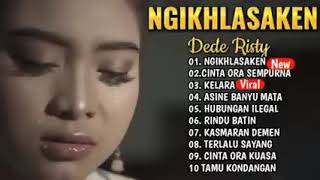 Download lagu Lagu Terbaru Dede Risty Ngikhlasaken full album tembang pantura 2022 ganjene pantura mp3