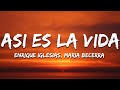 Enrique Iglesias, Maria Becerra - ASI ES LA VIDA (Letra/Lyrics)