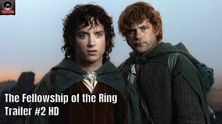 The Lord of the Rings: The Fellowship of the Ring (2001) Trailer #2 HD AI Enhanced