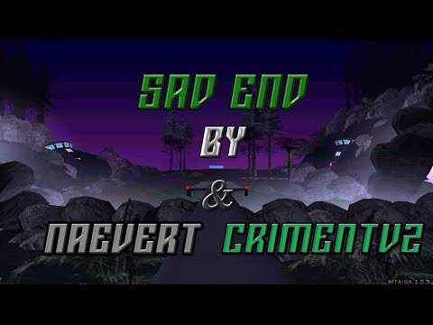 [OS] Naevert ft. CriMenTvz - Sad End