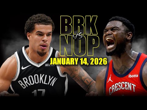 Brooklyn Nets vs New Orleans Pelicans Full Game Highlights -January 14, 2026 | NBA Season