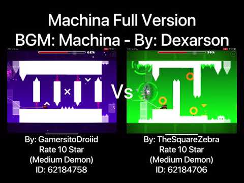 Geometry Dash = Machina Full Version (Comparison) (GamersitoDroiid Vs TheSquareZebra)