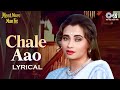 Chale Aao Chale Aao Lyrical Meet Mere Man Ke Salma Agha Manhar Udhas 90s Hits Hindi Songs