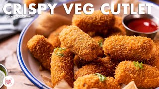 Crispy Veg Cutlet Recipe | Shaadi Aur Railway Waale Cutlet | Vegetable Cutlet | Chef Sanjyot Keer