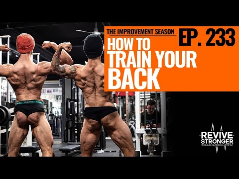 233: The Improvement Season - How To Train Your Back
