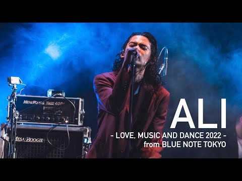 "ALI -LOVE, MUSIC AND DANCE 2022-『Funky Nassau [The Beginning Of The End]』" BLUE NOTE TOKYO Live