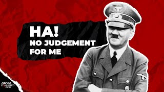 If there is no God, was Hitler wrong?