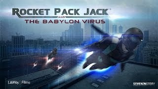ROCKET PACK JACK and The Babylon Virus