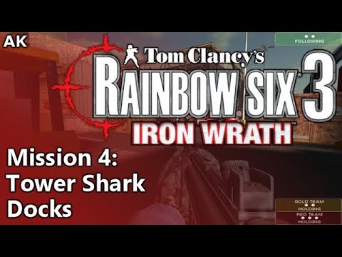 Rainbow Six: Raven Shield - Iron Wrath - Mission 4: Tower Shark (Docks)