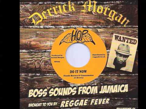 Frank Brown+Consumates - Do It Now