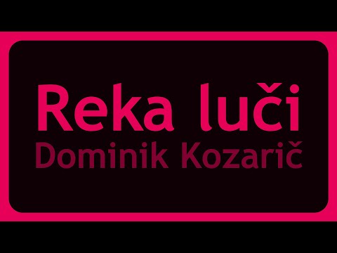 Dominik Kozarič - Reka luči (Karaoke)