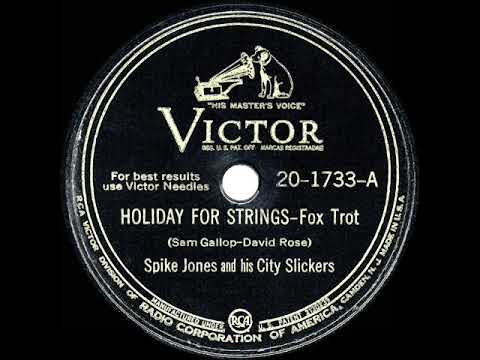 1945 HITS ARCHIVE: Holiday For Strings - Spike Jones