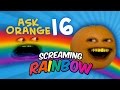 Annoying Orange Ask Orange 16 Screaming Rainbow