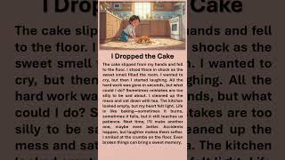 I Dropped The Cake #improveenglish #learnenglish #englishstory #motivation #lifelessons #cake