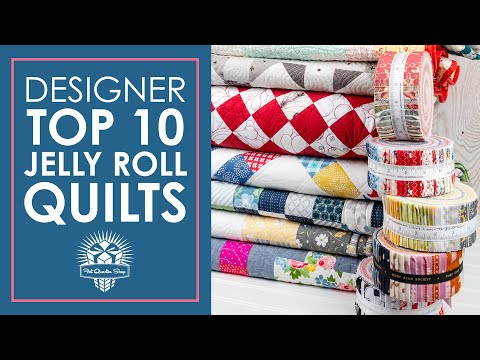 😍 Jelly Roll Quilts I Love 💖 My Top 10 Jelly Roll Quilt Patterns | Fat Quarter Shop