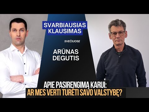 Signataras Degutis apie Lietuvos pasirengimą karui: ar mes tikrai verti turėti savo valstybę?