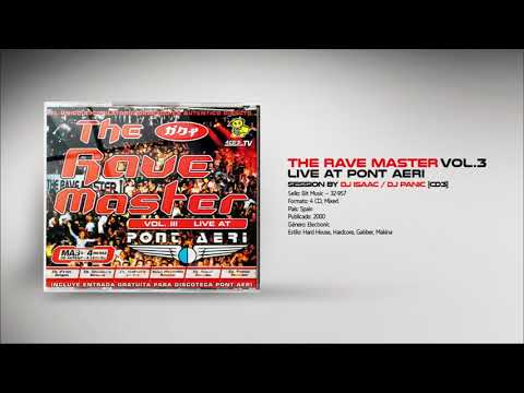 💽 THE RAVE MASTER Vol.3 Live At PONT AERI [CD3] 🎧 DJ ISAAC / DJ PANIC