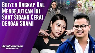 Download lagu Boiyen Ungkap Ini Saat Sidang Cerai Dengan Suami | Intens Investigasi | Eps 6290 mp3