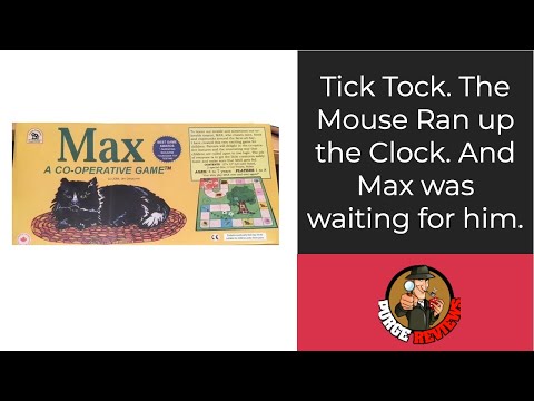 The Purge: # 2245 Max: A cooperative game of Cat and Mouse..and bird and squirrel (no Moose!)