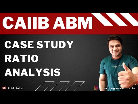 Caiib Advanced Banking Management Case Study on Ratio Analysis (ABM) Video