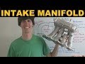 Intake Manifold - Explained