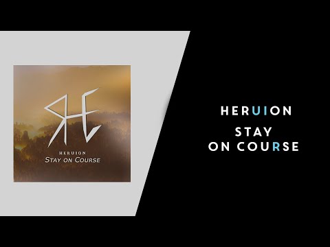 Heruion - Stay On Course [EDM] Music