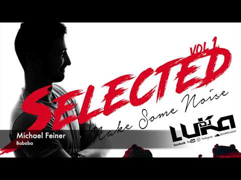 SELECTED vol.1 Megamix 2017(MaKeSoMeNoIsE)DjLuka edit.