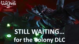 STILL WAITING... for the Colony Update (Halo Wars 2)