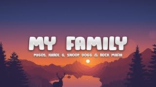 My Family (from &quot;The Addams Family&quot;) - KAROL G, Snoop Dogg, Rock Mafia (Lyrics / Letra) feat. Migos