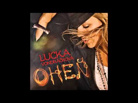 LUCIE VONDRÁČKOVÁ - Oheň (lyrics)