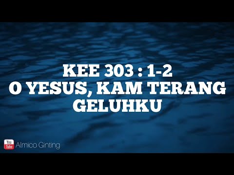 KEE GBKP 303 : 1 - 2 " O YESUS, KAM TERANG GELUHKU " ( KARAOKE )