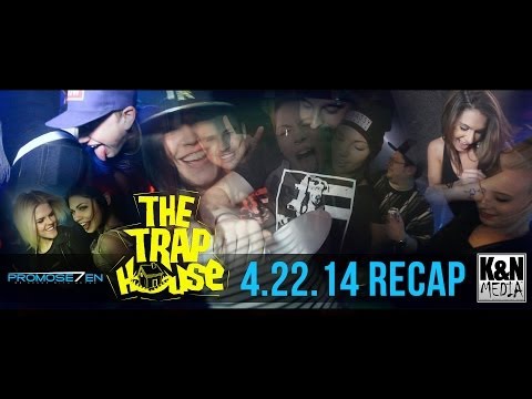 The TRAP HOUSE Chicago - PHNM - K&N Media - 4.22.14