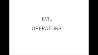 Operators - Evil (Live)