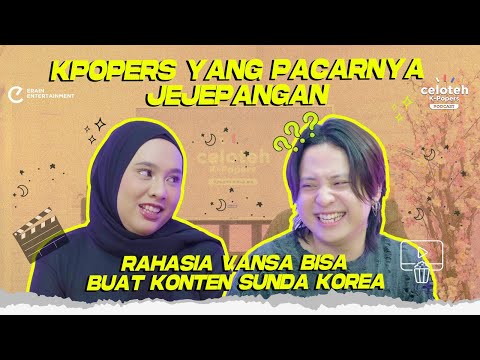 PACAR VANSA MANTAN JKT48! || CELOTEH KPOPERS