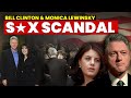 Bill Clinton Monica Lewinsky Sex Scandal The White House Affair That Shocked The World
