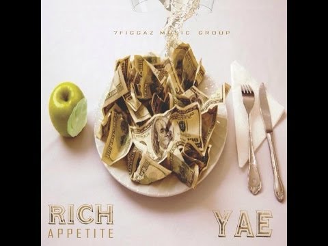 YAE - Rich Appetite [ Prod. by Vybe] - (Official Single Audio)