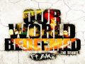 Flame - Our World Redeemed - See More Him