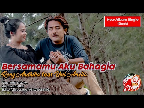 RONI ANDHIKA feat UMI AMELIA - BERSAMAMU AKU BAHAGIA || ORIGINAL MUSIC VIDEO