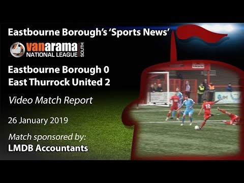 ‘Sports News’: Eastbourne Borough 0 v 2 East Thurrock - National League South Highlights