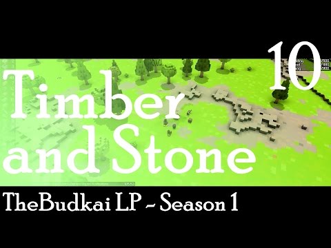 Timber and Stone :: Ep 10 :: Stealing Candy from Hell