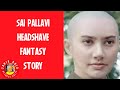 Sai Pallavi Bald Headshave Fantasy Imaginary Story Bald Cinematic Universe Episode 3