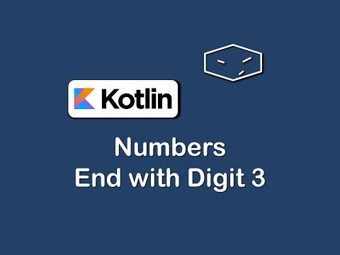 numbers end with digit 3 in kotlin