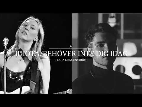 Jão Feat. Clara klingenström - Idiota/Behöver inte dig idag (Mashup)