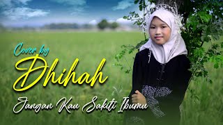Download lagu Jangan Kau Sakiti Ibumu Cofer X Dhihah mp3