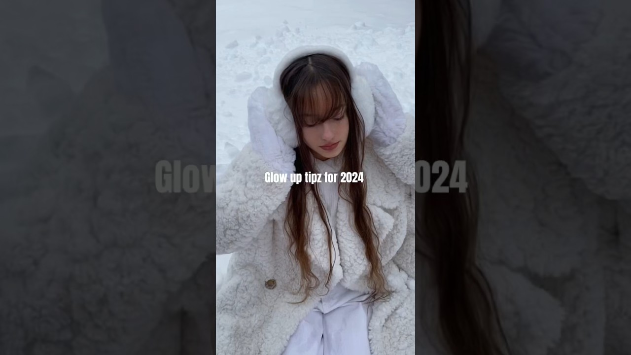 Glow up tipz for 2024 #fpyシ #aesthetic #2024 #tips