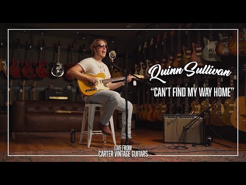Quinn Sullivan // Cant Find My Way Home