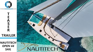 Nautitech 44 Open Catamaran | Teaser Trailer of this new Sailing Catamaran Nautitech 44 Open Catamaran | Teaser Trailer of this new Sailing Catamaran