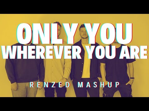 Alesso & Sentinel vs Martin Garrix & DubVision - Only You vs Wherever You Are (Renzed Mashup)