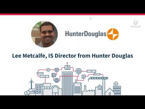 Hunter Douglas - Customer Success Story (Lee Metcalfe - IS Director)